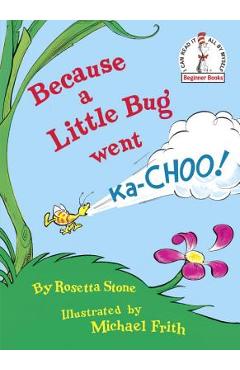 Because a Little Bug Went Ka-Choo! - Rosetta Stone