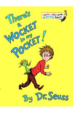 There's a Wocket in My Pocket! - Dr Seuss