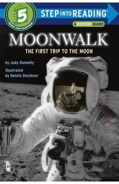 Moonwalk: The First Trip to the Moon - Judy Donnelly