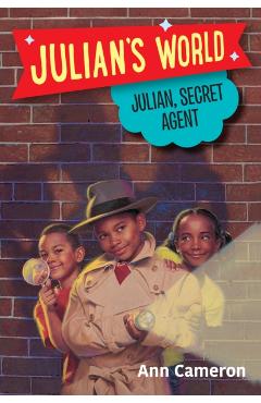 Julian, Secret Agent - Ann Cameron