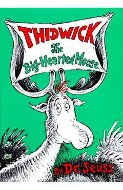 Thidwick the Big-Hearted Moose - Dr Seuss
