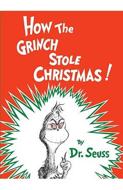 How the Grinch Stole Christmas! - Dr Seuss