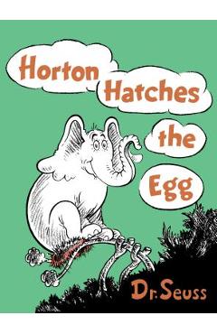 Horton Hatches the Egg - Dr Seuss