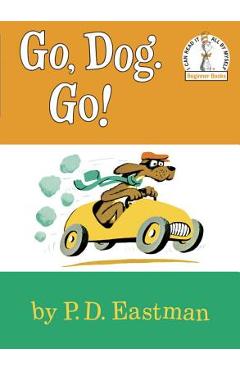 Go, Dog. Go! - P. D. Eastman