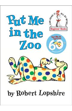 Put Me in the Zoo - Robert Lopshire