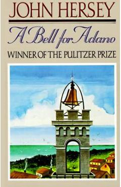 A Bell for Adano - John Hersey