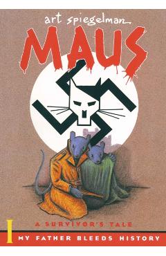 Maus I: A Survivor's Tale: My Father Bleeds History - Art Spiegelman