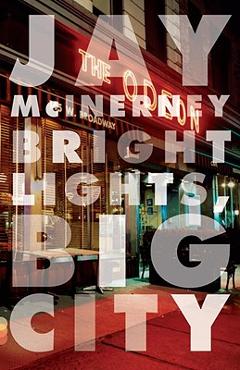 Bright Lights, Big City - Jay Mcinerney