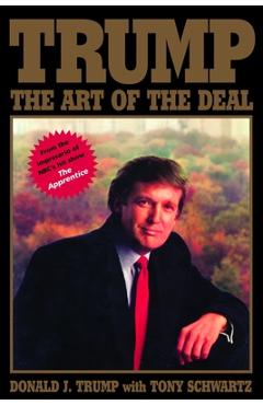 Trump: the art of the deal - donald j. trump