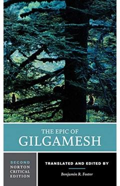 The Epic of Gilgamesh - Benjamin R. Foster