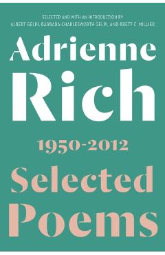 Selected Poems: 1950-2012 - Adrienne Rich