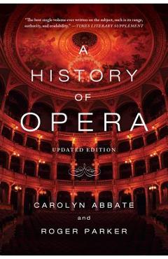 A History of Opera - Carolyn Abbate