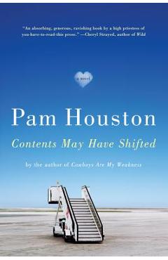 Contents May Have Shifted - Pam Houston