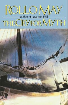 The Cry for Myth - Rollo May - Imagine 1