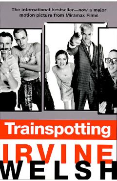 Trainspotting - Irvine Welsh - Imagine 1