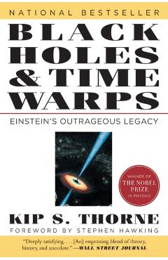 Black Holes & Time Warps: Einstein's Outrageous Legacy - Kip Thorne