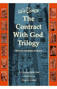 The Contract with God Trilogy: Life on Dropsie Avenue - Will Eisner