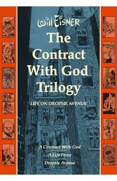 The Contract with God Trilogy: Life on Dropsie Avenue - Will Eisner