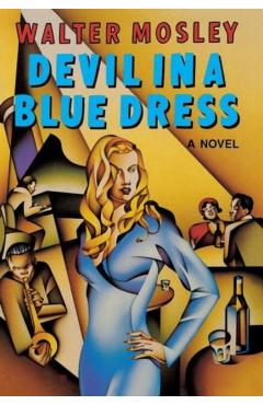 Devil in a Blue Dress - Walter Mosley
