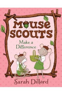 Mouse Scouts: Make a Difference - Sarah Dillard