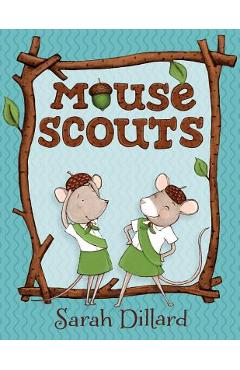Mouse Scouts - Sarah Dillard
