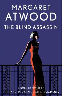 The Blind Assassin - Margaret Atwood