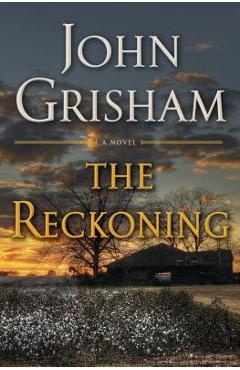 The Reckoning - John Grisham