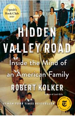Hidden Valley Road: Inside the Mind of an American Family - Robert Kolker