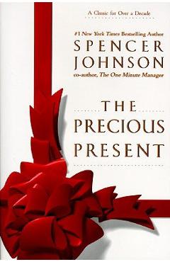 The Precious Present - Spencer Johnson
