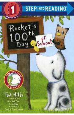 Rocket\'s 100th Day of School - Tad Hills