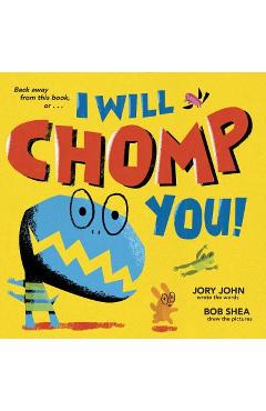 I Will Chomp You! - Jory John - Imagine 1