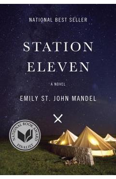 Station Eleven - Emily St John Mandel