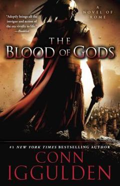 The Blood of Gods - Conn Iggulden