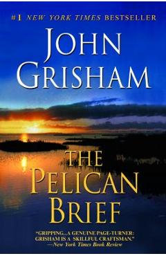 The pelican brief - john grisham