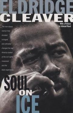 Soul on ice - eldridge cleaver