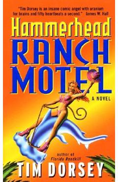 Hammerhead Ranch Motel - Tim Dorsey
