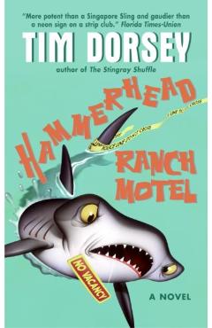Hammerhead Ranch Motel - Tim Dorsey