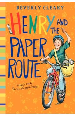 Henry and the Paper Route - Beverly Cleary