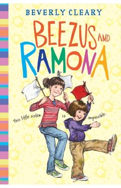 Beezus and Ramona - Beverly Cleary