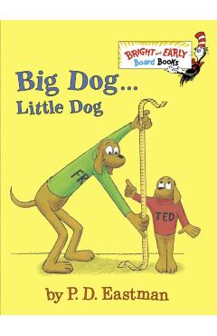 Big Dog . . . Little Dog - P. D. Eastman
