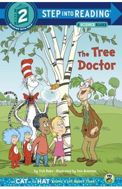 The Tree Doctor (Dr. Seuss/Cat in the Hat) - Tish Rabe