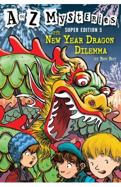 The New Year Dragon Dilemma - Ron Roy
