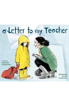 A Letter to My Teacher - Deborah Hopkinson