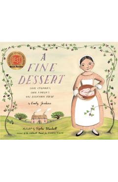 A Fine Dessert: Four Centuries, Four Families, One Delicious Treat - Emily Jenkins