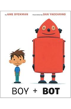 Boy and Bot - Ame Dyckman