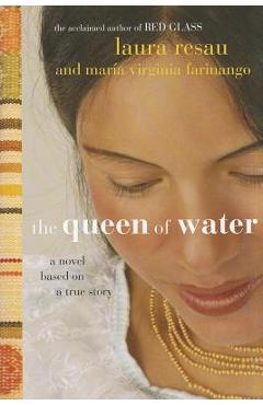 The Queen of Water - Laura Resau