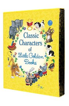 Classic Characters of Little Golden Books: The Poky Little Puppy; Tootle; The Saggy Baggy Elephant; Tawny Scrawny Lion; Scuffy the Tugboat - Various