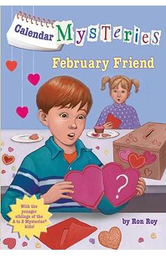 Calendar Mysteries #2: February Friend - Ron Roy