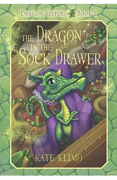 Dragon Keepers #1: The Dragon in the Sock Drawer