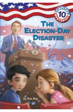 Capital Mysteries #10: The Election-Day Disaster